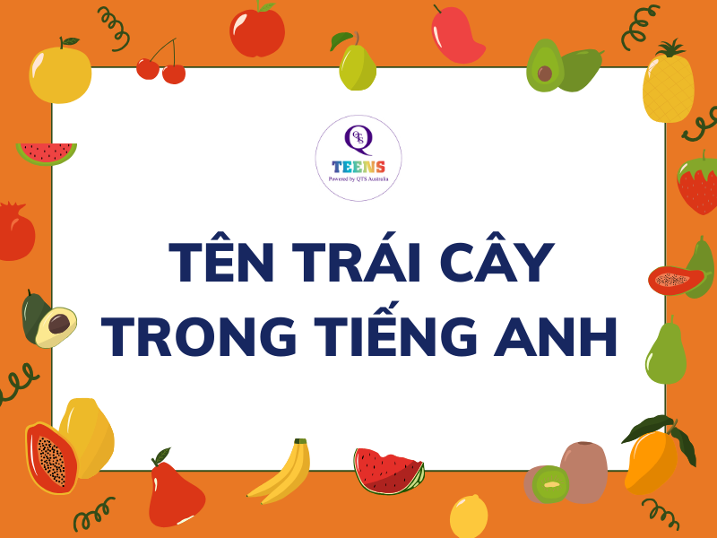 Các Loại Trái Cây Bằng Tiếng Anh